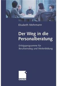 Der Weg in die Personalberatung