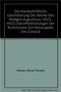 Handschriftliche Uberlieferung Der Werke Des Heiligen Augustinus