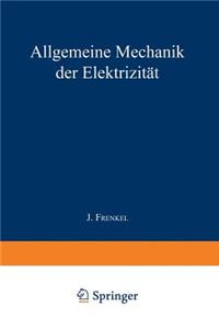 Allgemeine Mechanik Der Elektrizität