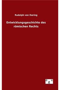 Entwicklungsgeschichte des römischen Rechts
