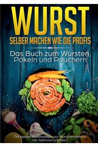 Wurst selber machen wie die Profis