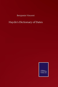 Haydn's Dictionary of Dates