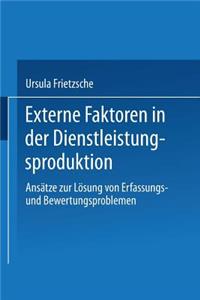 Externe Faktoren in der Dienstleistungsproduktion