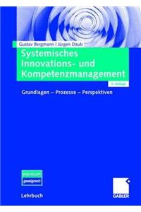 Systemisches Innovations- Und Kompetenzmanagement