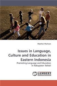 Issues in Language, Culture and Education in Eastern Indonesia
