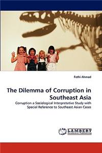 Dilemma of Corruption in Southeast Asia