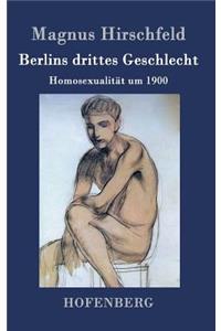 Berlins drittes Geschlecht