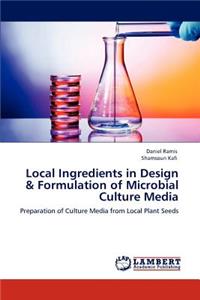 Local Ingredients in Design & Formulation of Microbial Culture Media