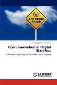 Open Innovation in Digital Start-Ups