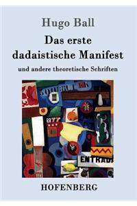 Das erste dadaistische Manifest