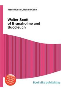 Walter Scott of Branxholme and Buccleuch