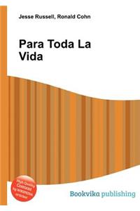 Para Toda La Vida