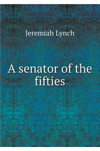 A senator of the fifties