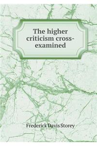 The Higher Criticism Cross-Examined