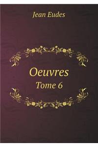 Oeuvres Tome 6
