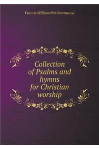Collection of Psalms and Hymns for Christian Worship