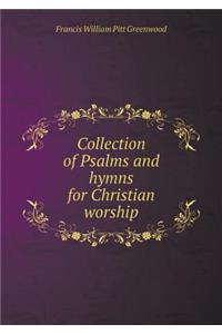 Collection of Psalms and Hymns for Christian Worship