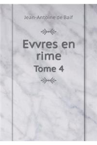 Evvres En Rime Tome 4