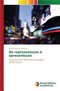Da representação à apresentação