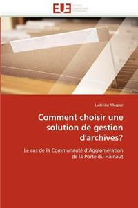 Comment Choisir Une Solution de Gestion d''archives?