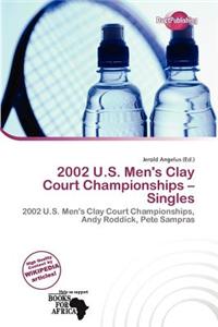 2002 U.S. Men's Clay Court Championships - Singles