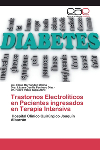 Trastornos Electrolíticos en Pacientes ingresados en Terapia Intensiva