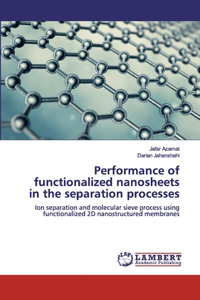 Performance of functionalized nanosheets in the separation processes