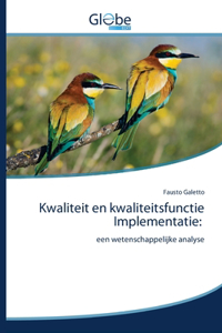 Kwaliteit en kwaliteitsfunctie Implementatie