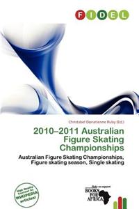 2010-2011 Australian Figure Skating Championships