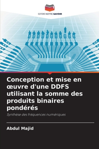 Conception et mise en oeuvre d'une DDFS utilisant la somme des produits binaires pondérés