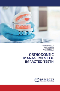 Orthodontic Management of Impacted Teeth