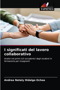 I significati del lavoro collaborativo