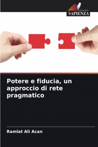 Potere e fiducia, un approccio di rete pragmatico