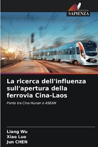 La ricerca dell'influenza sull'apertura della ferrovia Cina-Laos