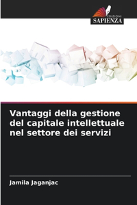 Vantaggi della gestione del capitale intellettuale nel settore dei servizi