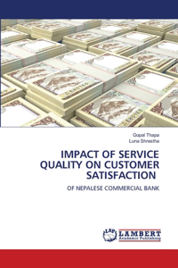 Impact of Service Quality on Customer Satisfaction