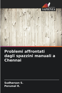 Problemi affrontati dagli spazzini manuali a Chennai