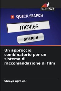 Un approccio combinatorio per un sistema di raccomandazione di film