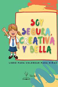 Soy segura, creativa y bella