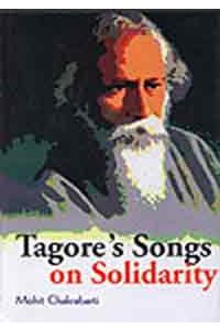 Tagore's Songs on Solidarity