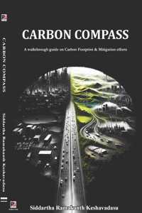 Carbon Compass (A walk through guide on Carbon Footprint & Mitigation efforts)