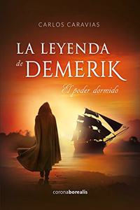 La leyenda de Demerik: El poder dormido