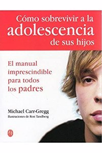 COMO SOBREVIVIR A LA ADOLESCENCIA HIJOS