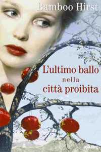 L'ultimo ballo nella citta proibita