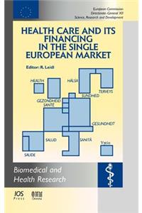 Health Care and its Financing in the Single European Market