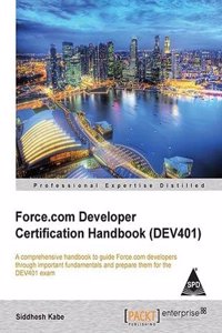 Force: Com Developer Certification Handbook