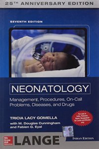 McGraw Hill Education LANGE Neonatology (25TH ANNIVERSARY EDITION) (IE) Management, Procedures, On-Call Problems, Diseases, and Drugs