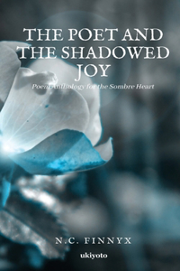 Poet And The Shadowed Joy