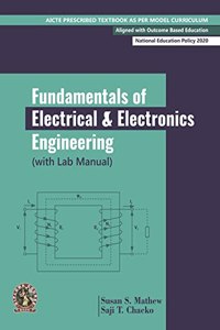 Fundamentals Of Electrical And Electronics Engineering (With Lab Manual) | Aicte Prescribed Textbook (English)