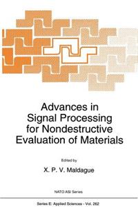 Advances in Signal Processing for Nondestructive Evaluation of Materials